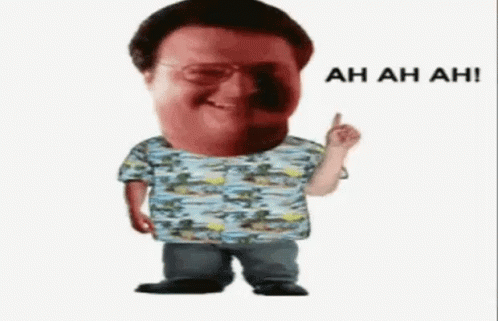 Ah ah ah!